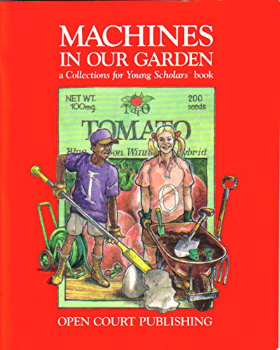Machines in Our Garden: A "Collections for Young Scholars" Book by Jan Adkins