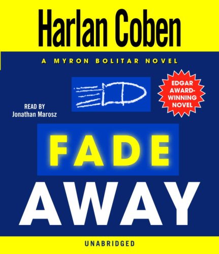 Fade Away: A Myron Bolitar Novel by Harlan Coben