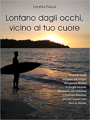Loretta Piazza - Lontano dagli occhi, vicino al tuo cuore (2015)