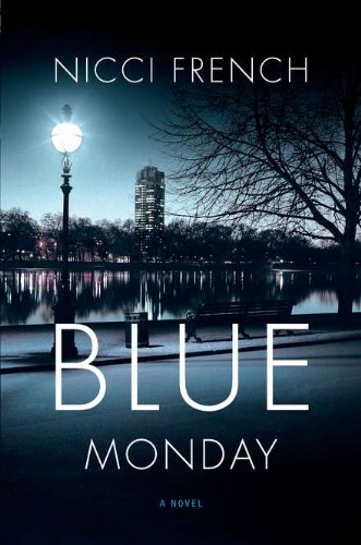 Blue Monday: A Novel by Nicci French