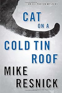 Cat on a Cold Tin Roof: An Eli Paxton Mystery