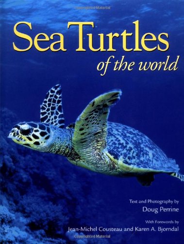 Sea Turtles of the World (Worldlife Discovery Guides) by Doug Perrine