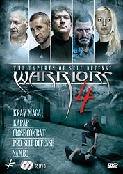 Warriors 4 - The Experts of Self Defense: Krav Maga, Kapap, Close Combat, Pro Self Defense and Sambo