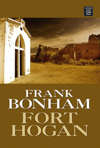 Fort Hogan (Western Series) by Frank Bonham
