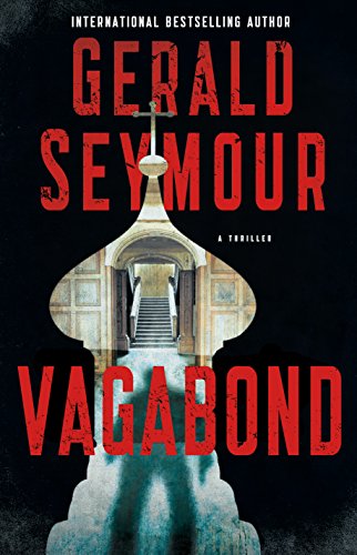 Vagabond: A Thriller by Gerald Seymour