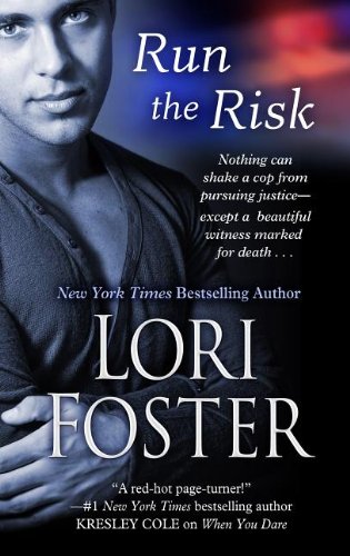Run the Risk by Lori Foster