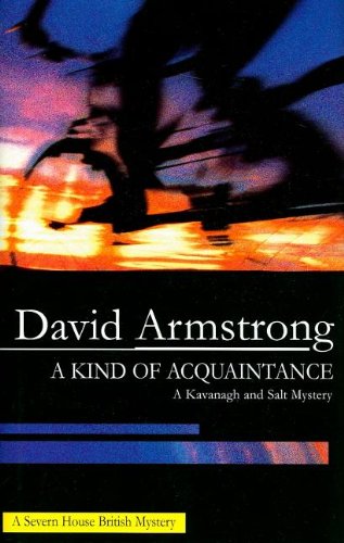 A Kind of Acquaintance (Frank Kavanagh) by David Armstrong Ma