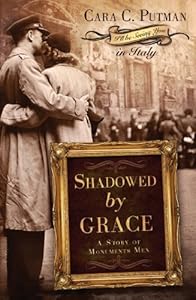 Shadowed by Grace: A Story of Monuments Men