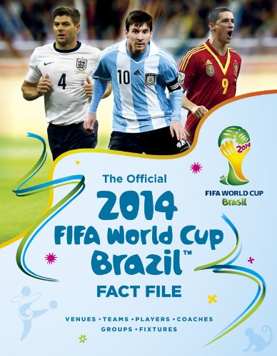 The Official 2014 FIFA World Cup Brazil Fact File by Keir Radnedge