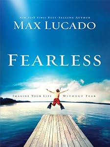 Fearless: Imagine Your Life Without Fear