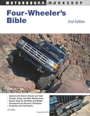 Four-Wheeler's Bible: 2nd Edition