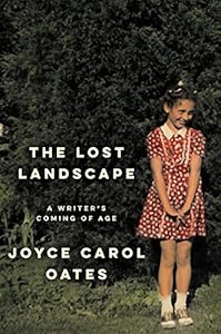 The Lost Landscape: A Writer's Coming of Age
