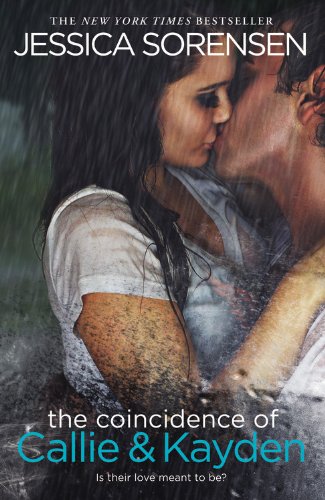 The Coincidence of Callie & Kayden by Jessica Sorensen