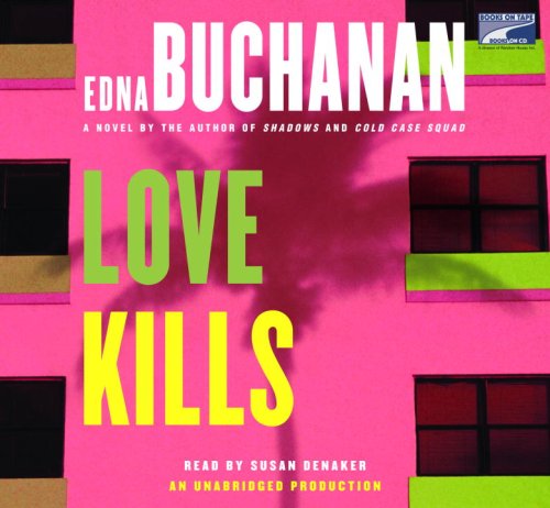 Love Kills (Lib)(CD) by Edna Buchanan