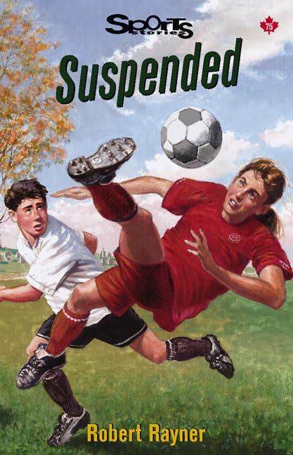 Suspended (Lorimer Sports Stories) by Robert Rayner