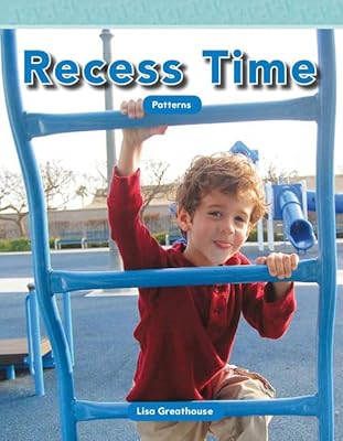 Recess Time (Mathematics Readers)