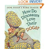 How Do Dinosaurs Love Their Dogs?