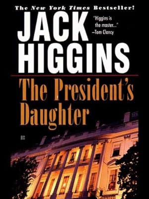 The President's Daughter (Sean Dillon Book 6)