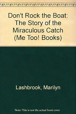 Don't Rock the Boat: The Story of the Miraculous Catch (Me Too! Books)