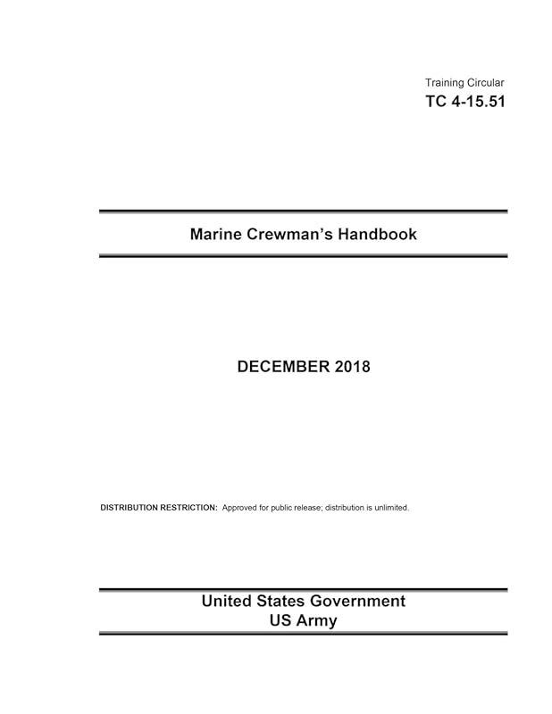 Training Circular TC 4-15.51 Marine Crewman’s Handbook December 2018 by United States Government US Army
