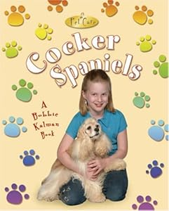 Cocker Spaniels (Pet Care (Crabtree Hardcover))