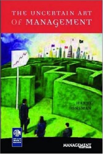 The Uncertain Art of Management by Harry Onsman