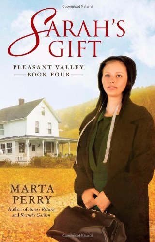 Sarah's Gift: Pleasant Valley Book Four by Marta Perry