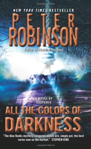 All the Colors of Darkness by Peter Robinson