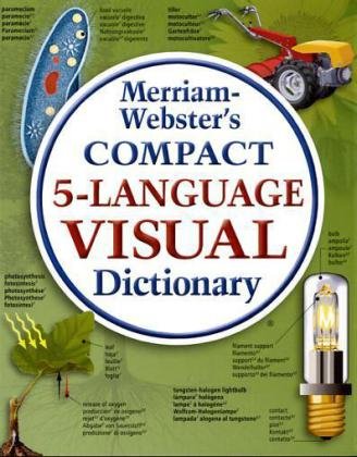 Merriam-Webster's Compact 5-Language Visual Dictionary by Jean-Claude Corbeil