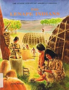 The Lenape Indians (Junior Library of American Indians)
