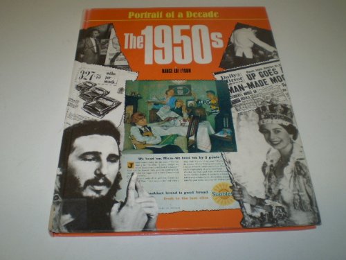 The 1950s (Portrait of a Decade) by Nance Lui Fyson