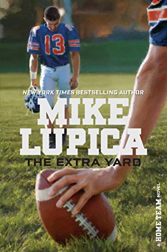 The extra yard by Mike Lupica