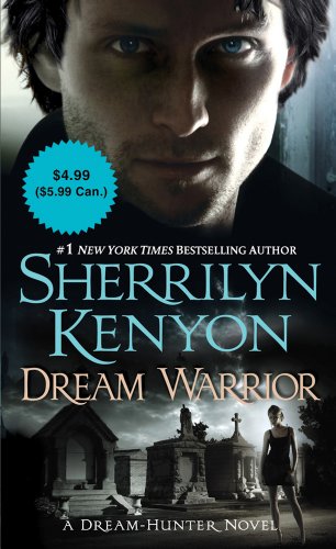 Dream Warrior (Dream-Hunter Novels) by Sherrilyn Kenyon