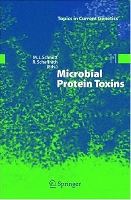 Microbial Protein Toxins (Topics in Current Genetics Book 11)