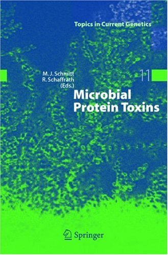 Microbial Protein Toxins (Topics in Current Genetics Book 11) by Manfred Schmitt
