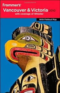 Frommer's Vancouver and Victoria 2010