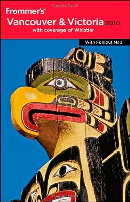 Frommer's Vancouver and Victoria 2010