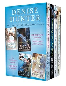 The Chapel Springs Romance Collection: Barefoot Summer, Dancing with Fireflies, The Wishing Season, Married til Monday