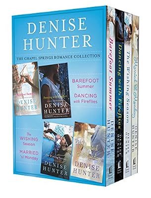 The Chapel Springs Romance Collection: Barefoot Summer, Dancing with Fireflies, The Wishing Season, Married til Monday