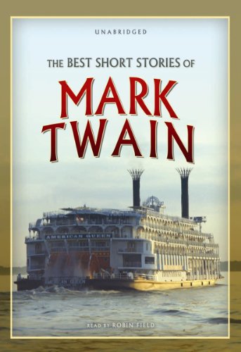 The Best Short Stories of Mark Twain by Mark Twain