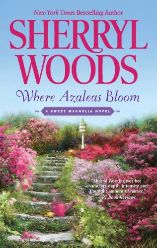 Where Azaleas Bloom by Sherryl Woods