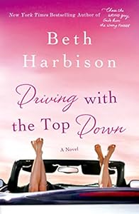Driving with the Top Down: A Novel