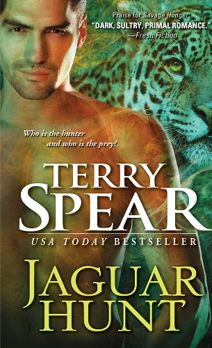 Jaguar Hunt (Heart of the Jaguar) by Terry Spear