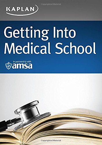 Getting Into Medical School by Kaplan