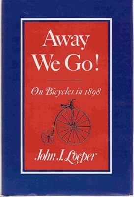 Away We Go: On Bicycles in 1898