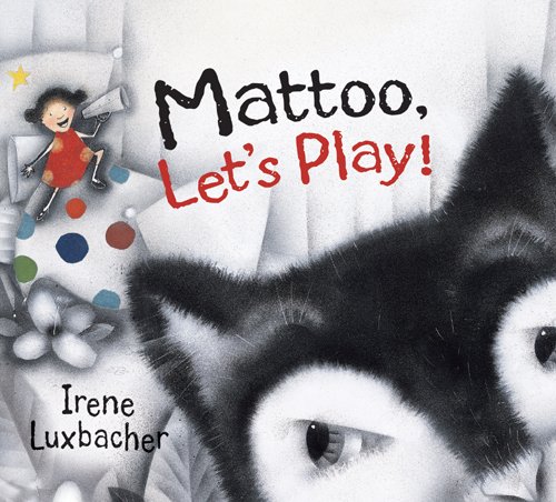 Mattoo, Let's Play! by Irene Luxbacher