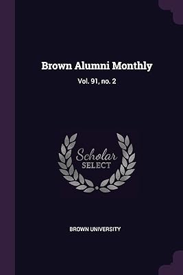 Brown Alumni Monthly: Vol. 91, no. 2