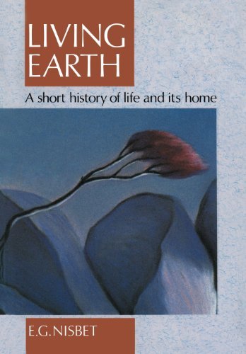 Living Earth: A Short History of Life and Its Home by Evan G. Nisbet