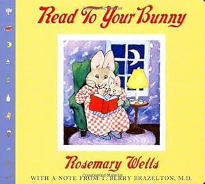 Read To Your Bunny: (With a note from T. Berry Brazelton, M. D.) (Max & Ruby)