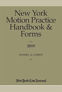 New York Motion Practice Handbook and Forms 2019
